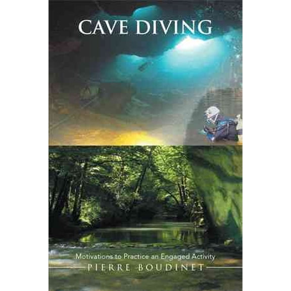 Cave Diving : Motivations to Practice an Engaged Activity