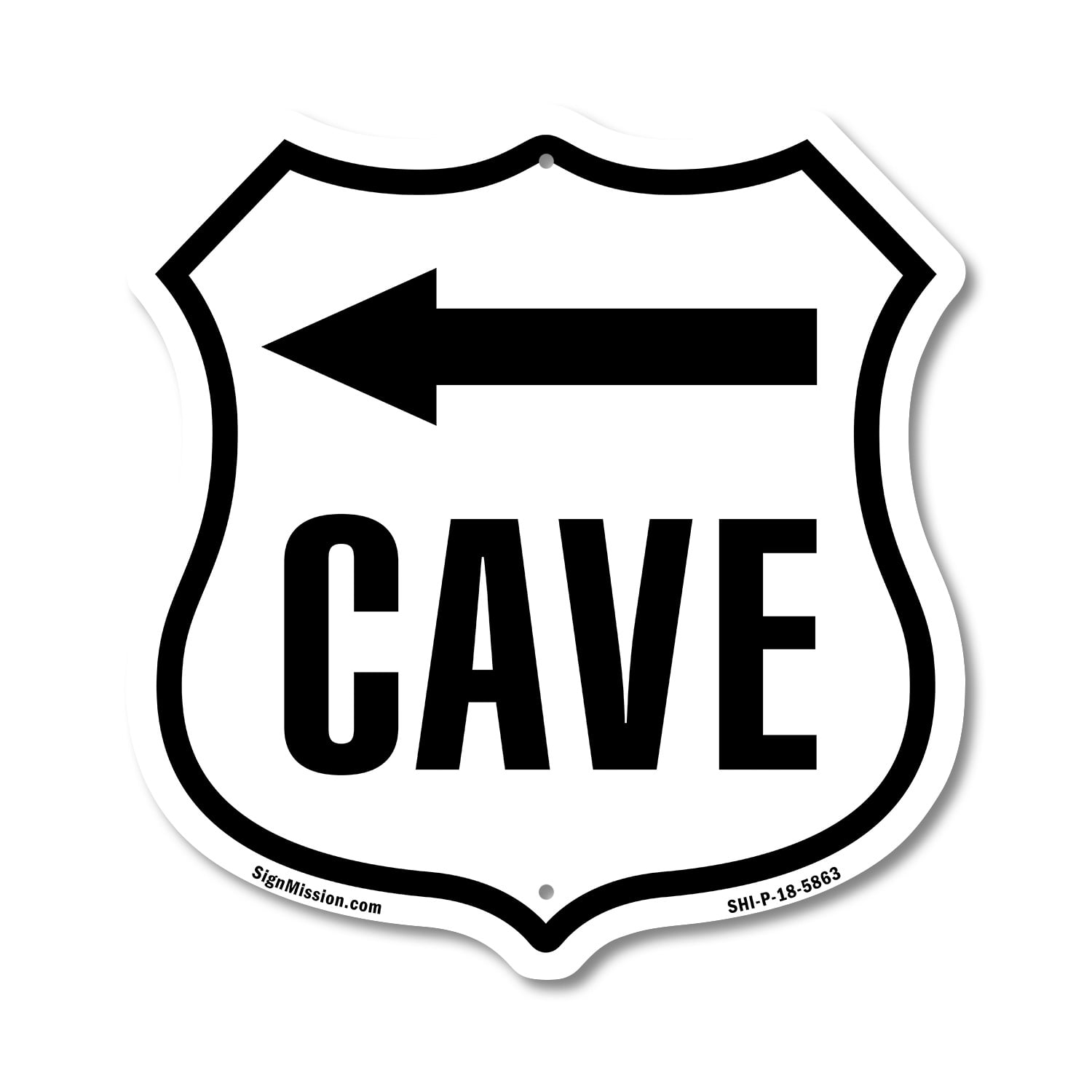 Cave Left 12 inch X 12 inch Shield-Shaped Rust-Free Aluminum Metal Sign ...
