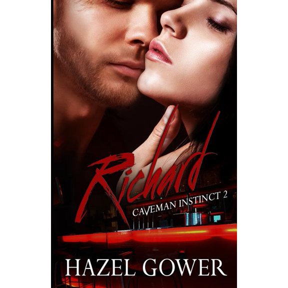 Caveman Instinct- Gypsy Curse: Richard (Caveman Instinct -- Gypsy Curse Book 2) (Series #2) (Paperback)