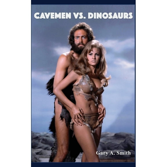 Cavemen vs. Dinosaurs and the Making of One Million Years B.C., (Hardcover)