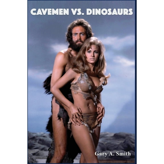 Cavemen vs. Dinosaurs and the Making of One Million Years B.C., (Paperback)