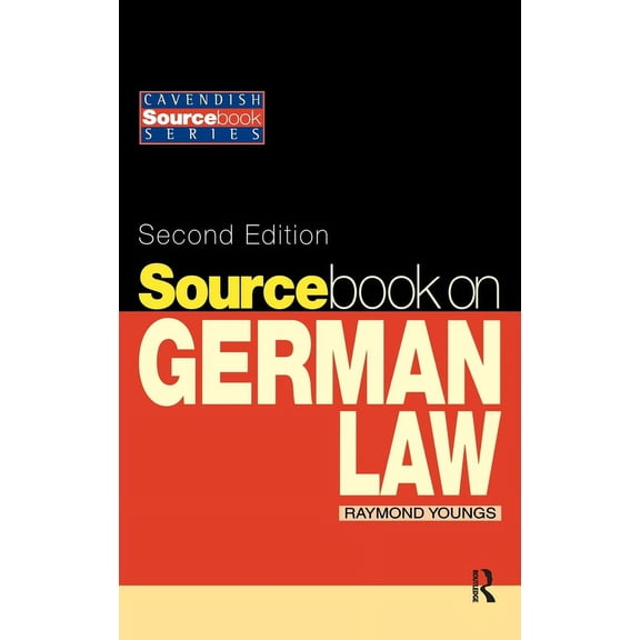 Cavendish Sourcebook Sourcebook on German Law 2/E, (Hardcover)