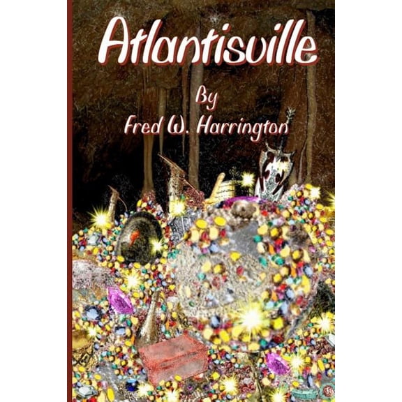 Caverns: Atlantisville : Sci/Fi Fantasy (Series #1) (Paperback)