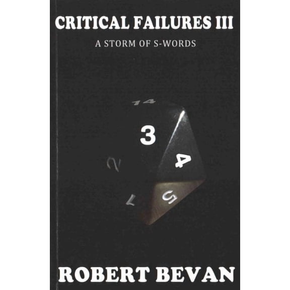 Caverns and Creatures: Critical Failures III (Paperback)