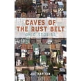 thumbnail image 1 of Pre-Owned Caves of the Rust Belt: Ohio Stories Paperback, 1 of 1