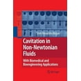 thumbnail image 1 of Cavitation in Non-Newtonian Fluids: With Biomedical and Bioengineering Applications, (Paperback), 1 of 1
