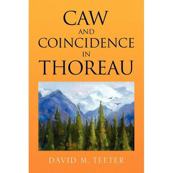 Caw and Coincidence in Thoreau (Paperback)