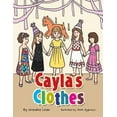 thumbnail image 1 of Cayla's Clothes, (Paperback), 1 of 1
