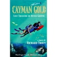 thumbnail image 1 of Pre-Owned Cayman Gold: Lost Treasure of Devils Grotto (Hardcover) 158980323X 9781589803237, 1 of 1