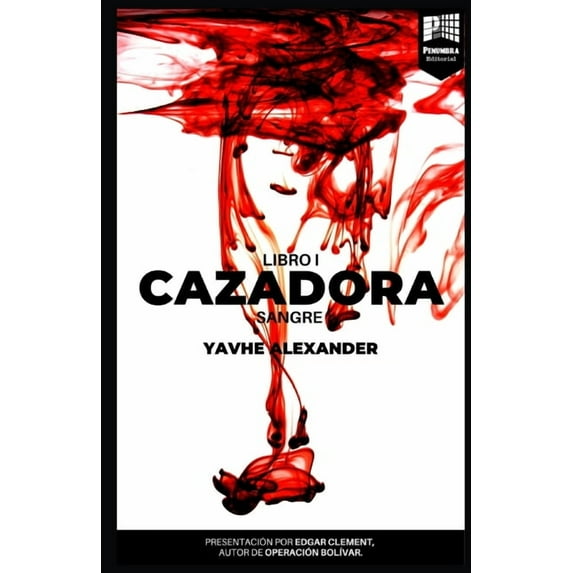 Cazadora: Sangre (Paperback)