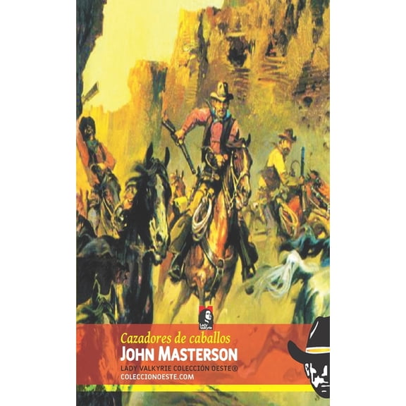 Cazadores de caballos (Coleccin Oeste), (Paperback)