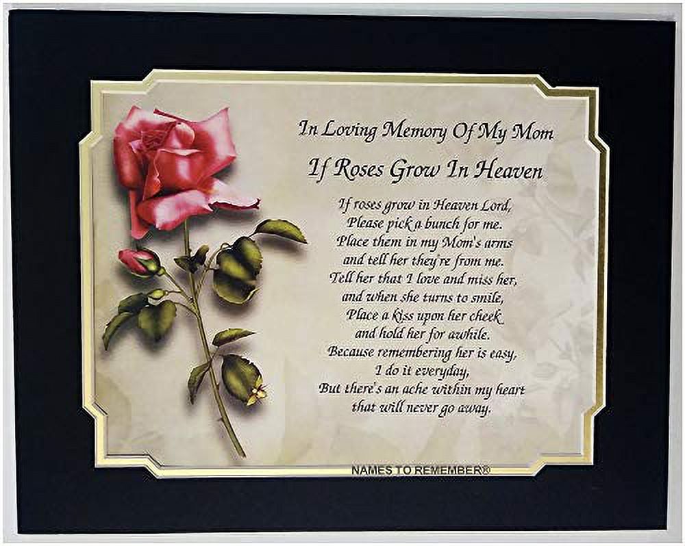 Cazual Creations in Memory of Mom If Roses Grow in Heaven Memorial Poem for Loss of Mother with
