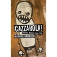 thumbnail image 1 of Cazzarola!: Anarchy, Romani, Love, Italy (a Novel), (Paperback), 1 of 1