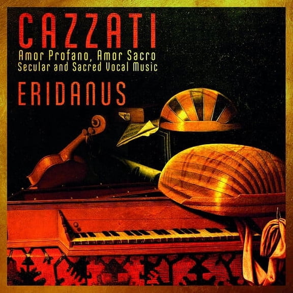 Cazzati / Tosi / Giorgi - Amor Profano / Amor Sacro - Music & Performance - CD