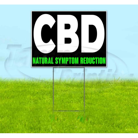 Cbd Natural Symptom Reduction Black Green (18" X 24") Yard Sign, Includes Metal Step Stake