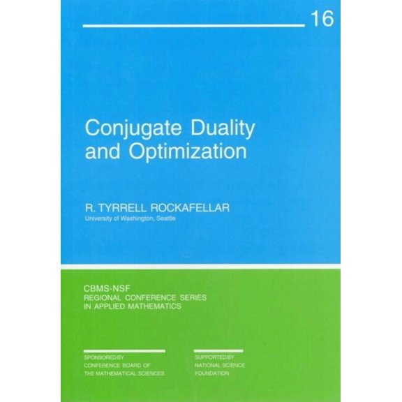 Cbms-Nsf Regional Conference Applied Mat Conjugate Duality and Optimization, Book 16, (Paperback)