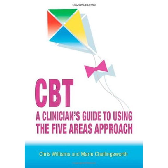 Pre-Owned Cbt: A Clinician's Guide to Using the Five Areas Approach, (Paperback)