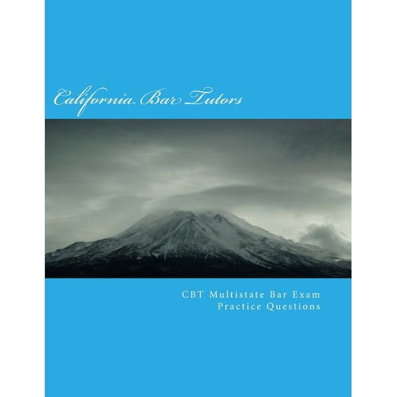 Cbt Multistate Bar Exam (Mbe) Practice Questions