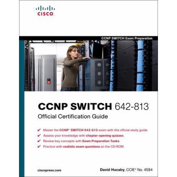 Pre-Owned CCNP Switch 642-813 Official Certification Guide [With CDROM] (Hardcover) 1587202433 9781587202438