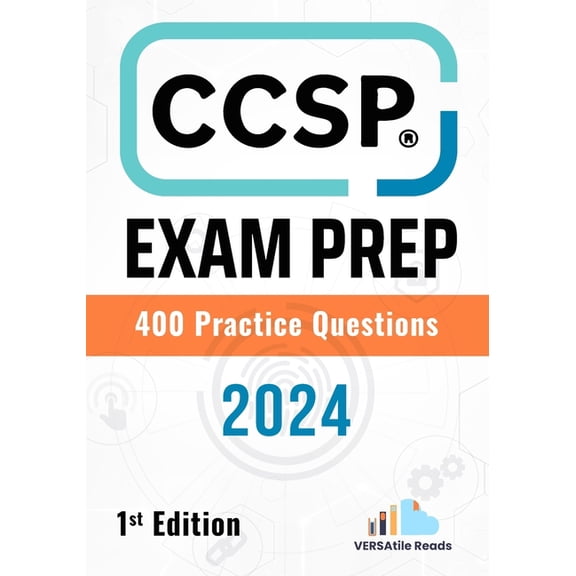 Ccsp Mastery: Essential Practice Questio CCSP Exam Prep 400 Practice Questions: 1st Edition - 2024, Book 2, (Paperback)
