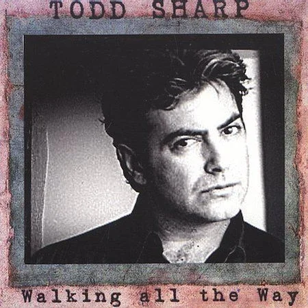 Cd - Todd Sharp Walking All The Way, Wnp-0468-1, Folk Country, Cleveland Oh #92