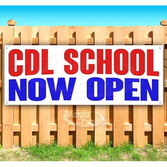 Cdl School Now Open 13 oz Vinyl Banner With Metal Grommets