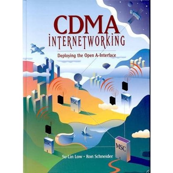 Pre-Owned Cdma Internetworking : Deploying the Open A-Interface