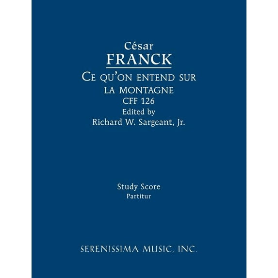 Ce qu'on entend sur la montagne, CFF 126: Study score, (Paperback)