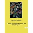 thumbnail image 1 of Ce qu'on voit et ce qu'on ne voit pas (Paperback), 1 of 1
