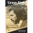 thumbnail image 1 of Cease Fire! Cease Fire!: Councilman Chuck, A Hero(in) Addiction, (Paperback), 1 of 1