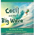 thumbnail image 1 of Cecil the Littlest Ant Cecil and the Big Wave, (Hardcover), 1 of 1