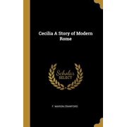 Cecilia A Story of Modern Rome Hardcover