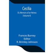 Cecilia; Or, Memoirs Of An Heiress Volume Ii, Paperback
