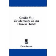 Cecilia V1 Or Memoirs Of An Heiress 1782 Paperback