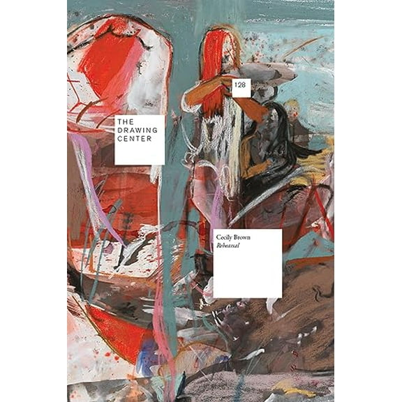Cecily Brown: Rehearsal (Paperback)
