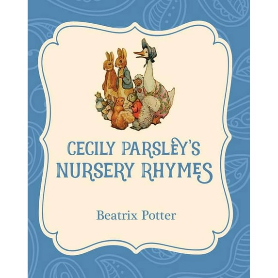 Cecily Parsley's Nursery Rhymes, (Paperback)