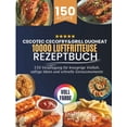 thumbnail image 1 of Cecotec Cecofry&amp;Grill Duoheat 10000 Luftfritteuse Rezeptbuch: 150 Verpflegung fÃ¼r knusprige Vielfalt, saftige Ideen , (Paperback), 1 of 1