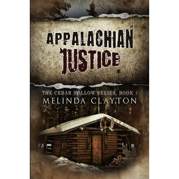 Cedar Hollow Appalachian Justice, Book 1, (Paperback)
