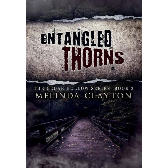 Cedar Hollow Entangled Thorns, Book 3, (Hardcover)