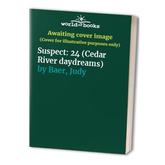 Pre-Owned The Suspect (Cedar River Daydreams #24) (Paperback) 1556618344 9781556618345