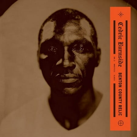 Cedric Burnside - Benton County Relic - Music & Performance - CD