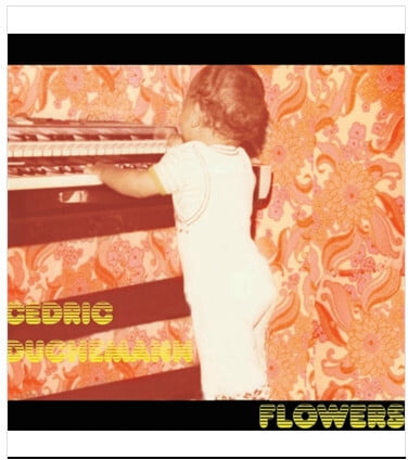 Cedric Duchemann - Flowers - Music & Performance - CD