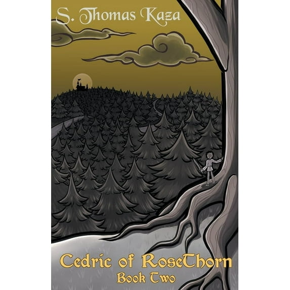 Cedric of Rosethorn Cedric of RoseThorn: Book Two, Book 2, (Paperback)