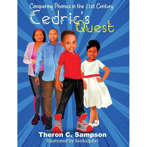 Cedric's Quest Conquering Phonics in 21st Century, (Hardcover)