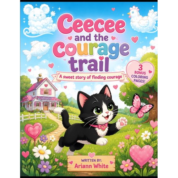 Ceecee and the Kindness Trail Ceecee and the courage trail: A sweet story of finding courage, (Paperback)