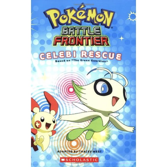 Pre-Owned Pokemon: Battle Frontier #2: Celebi Rescue (Paperback) 0545005604 9780545005609