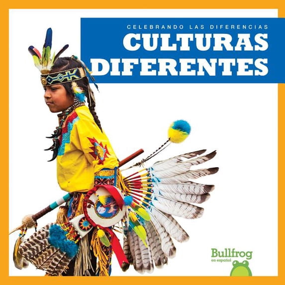 Celebrando Las Diferencias (Celebrating Differences): Culturas Diferentes (Different Cultures) (Hardcover)