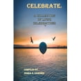 thumbnail image 1 of Celebrate: : A Collection of Life's Celebrations, (Paperback), 1 of 1