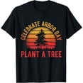thumbnail image 1 of Celebrate Arbor Day Plant a Tree - Arbor Day Tree Planting T-Shirt01, 1 of 3
