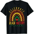 thumbnail image 1 of Celebrate Black History African American Black History Month T-Shirt, 1 of 3